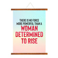 Determined to Rise Women's Day Greeting Card Scroll 15x20
