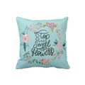 Stop and Smell the Flowers Motivational Cushion Cover - 16x16 Inches Blue