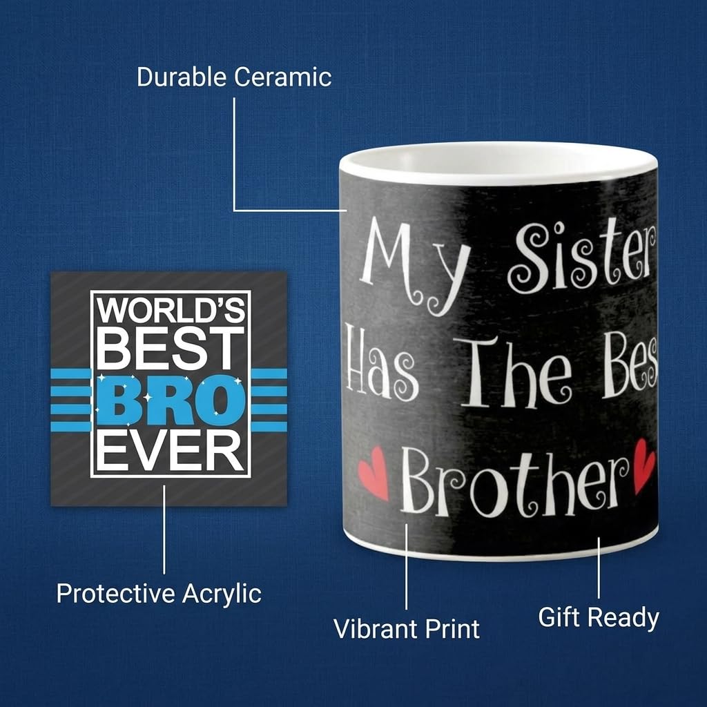 TheYayaCafe Brother Printed Ceramic Coffee Mug My Sister Has The Best Brother Quote 330 ml (11 oz) with Coaster, Bro, Bhai from Sister