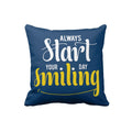 Start Smiling Motivational Quote Cushion Cover, 16x16 inches