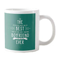Coffee Mug The Best Boyfriend Ever - Valentine Gift for Him
