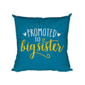 Promoted to Big Sister Cushion Cover 12x12 - Sister Gift