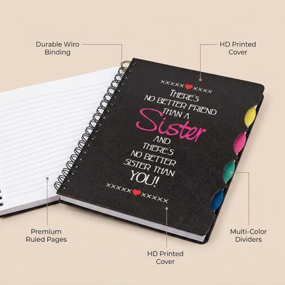 TheYaYaCafe No Better Friend Than Sister Printed Notebook 5x8 Inches — Birthday & Rakhi Gift for Sister, 300 Ruled Pages