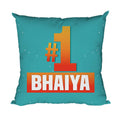 Bhaiya Cushion Cover 20x20 - Rakhi & Birthday Gift for Brother