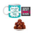 Dear Sister Hamper - Mug, Coaster & Gulab Jamun 1 Kg
