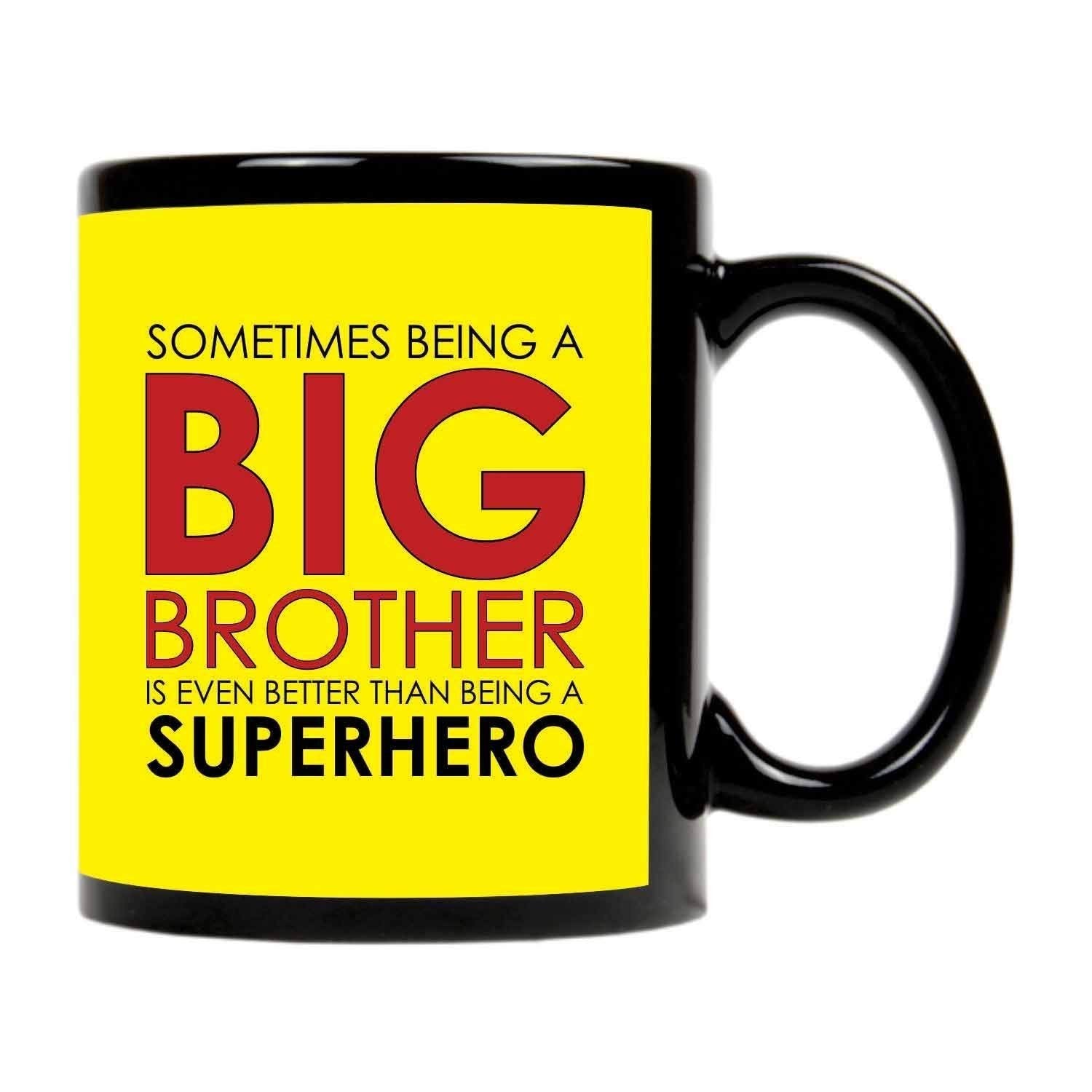 TheYayaCafe Brother Super Hero Big Bro Quote Printed Ceramic Coffee Mug 330 ml, Birthday Raksha Bandhan Bhai Dooj Gift for Brother, Bro, Bhai from Sister
