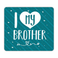Mouse Pad for Brother - I Love My Brother Rakhi Gift
