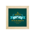 Greatest Brother in the World Framed Wall Clock - Rakhi Gift, 8x8