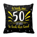 It Took Me 50 Years Cushion Cover, 50th Birthday (12x12)