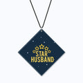 Star Husband Acrylic Car Hanging - Birthday Gift for Husband