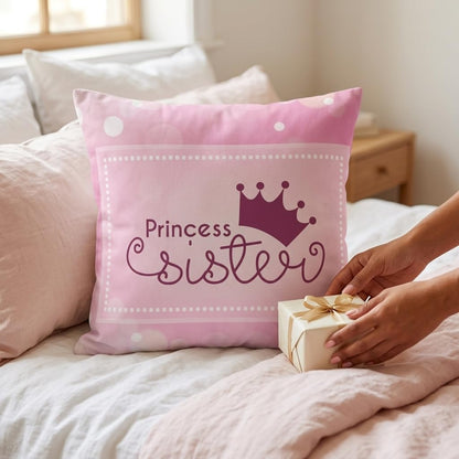 TheYayaCafe Sister Printed Cushion Cover Princess Quote Design 12x12 Inches (30x30 cm) 200TC Cotton, Raksha Bandhan Birthday Bhai Dooj Gift for Sis, Behen, Didi from Brother and Family