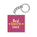 Best Bhaiya Ever Keychain - Keyring Gift for Brother