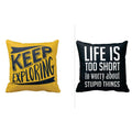Keep Exploring Life is Too Short Cushion Cover Set of 2, 12x12