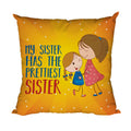 Cushion Cover for Sister - My Sister Has The Prettiest Sister, 16x16