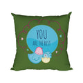 You Are The Best Personalised Cushion Cover for Mom, 16x16