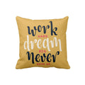 Motivational Cushion Cover - Work Hard Dream Big, 20x20