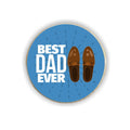 Best Dad Ever Round Fridge Magnet - Personalised Father's Day Gift