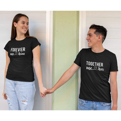 Together Forever Him Her Couple T-Shirts