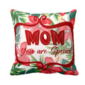 Floral Mom You Are Special Cushion Cover - 20x20 inch