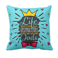 Life Doesn't Come with Instructions but Dad Did Cushion Cover - 16x16