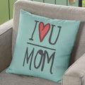 I Love You Mom Cushion with Filler 12x12 - Sky Personalised Gift