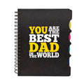 You Are The Best Dad In The World Printed Notebook