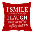 I Smile, I Laugh Funny Teasing Red Cushion Cover for Couples