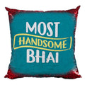 Most Handsome Bhai Sequins Cushion Cover 16x16 - Rakhi Gift