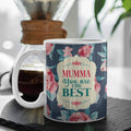 Mumma You Are The Best Gift Personalised Coffee Mug