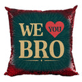 We Love You Sequins Cushion Cover 20x20 - Rakhi Gift for Brother
