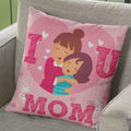 I Love You Mom Cushion Cover with Filler - 12x12 inch Personalised