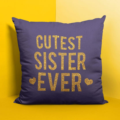 TheYayaCafe Printed Cushion Cover Custest Sister Ever 16x16 Inches, Birthday Raksha Bandhan Anniversary Diwali Gift for Sister, Sis, Didi from Brother and Family
