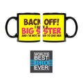 Back Off I Have a Big Sister Coffee Mug 330ml for Brother