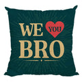 We Love You Sequins Cushion with Filler 12x12 - Rakhi Gift