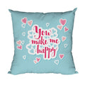 You Make Me Happy Printed Cushion Cover - 16x16 inches, Blue