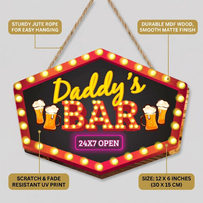 Daddy's Bar Open 24x7 Wall Door Hanging Decor