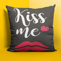 Kiss Me Cushion Cover, Valentine Couple Gift 12x12 inches