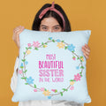 Most Beautiful Sister Rakhi Gift Cushion Cover
