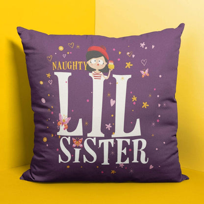 TheYayaCafe Sister Cushion Cover Naughty Lil Sister 12x12 Inches (30x30 cm), Sis, Behan from Loving Brother