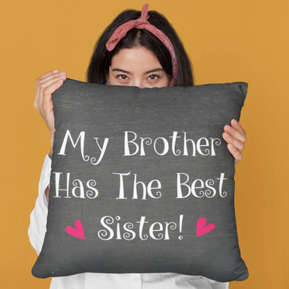 TheYayaCafe Sister Printed Cushion Cover My Brother Has The Best Sister 16x16 Inches (40x40 cm), Didi, Sis from Brother and Bhai
