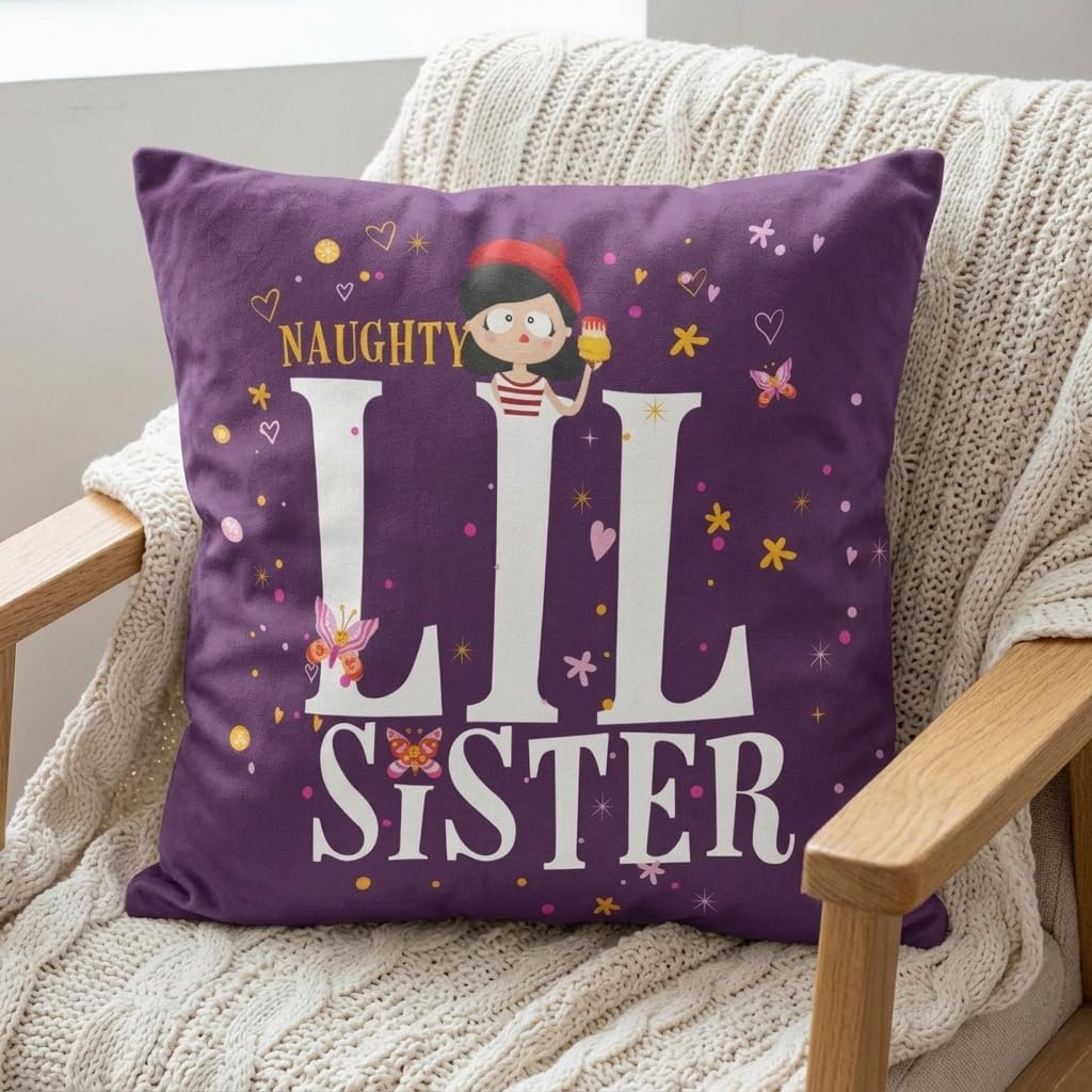 TheYayaCafe Sister Cushion Cover Naughty Lil Sister 12x12 Inches (30x30 cm), Sis, Behan from Loving Brother