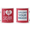 I Love My Sister Personalised Coffee Mug - Rakhi Gift Hamper