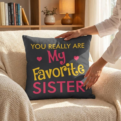 TheYayaCafe Sister Printed Cushion Cover Favourite Sister 12x12 Inches (30x30 cm)