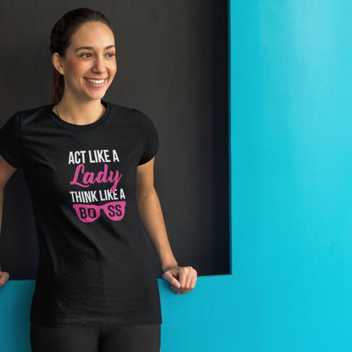 Act Like A Lady Think Like A Boss tshirt For Mom And daughter
