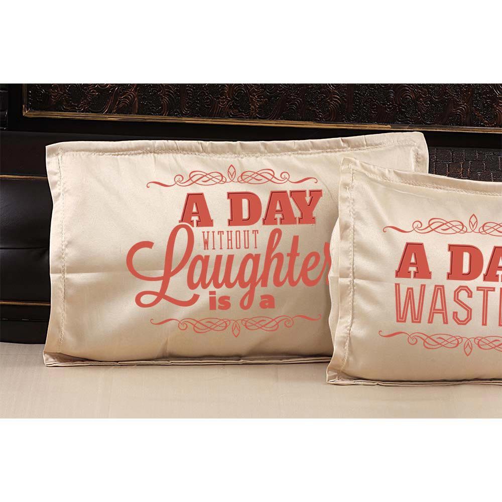 A-Day-Without-Laughter-Is-A-Day-Wasted-Quote-Bedsheet-Beige_Pillow