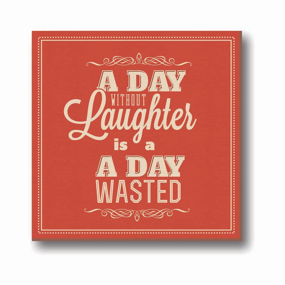 A-Day-Without-Laughter-Is-A-Day-Wasted-Quote-Canvas-Clock