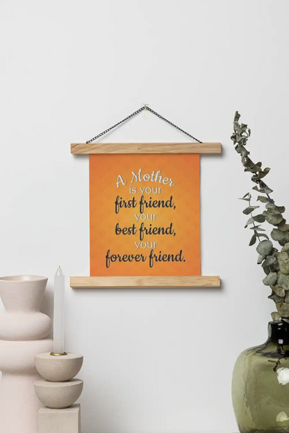 A Mother Is Your Forever Friend Scroll