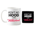 Ain't No Hood Like Motherhood Coffee Mug for New Mom