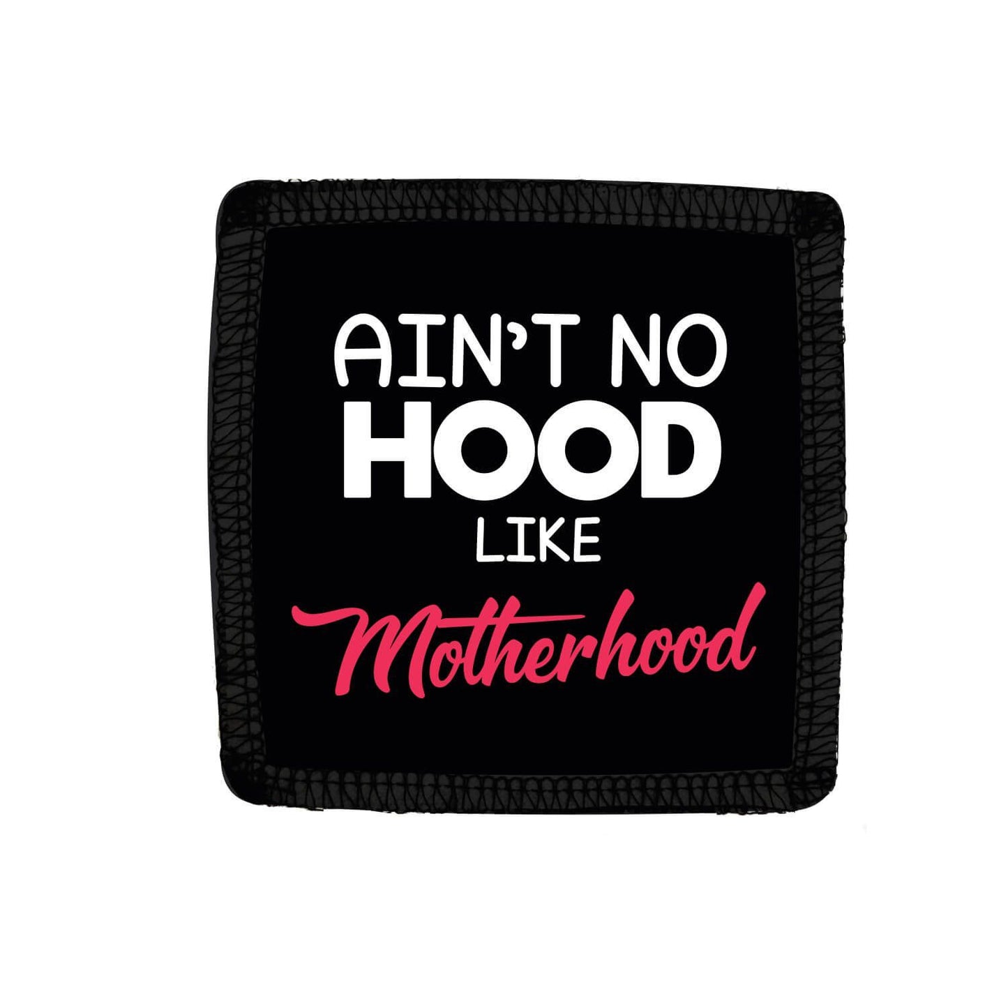 Aint-no-Hood-like-Mother-Hood-Mug-3