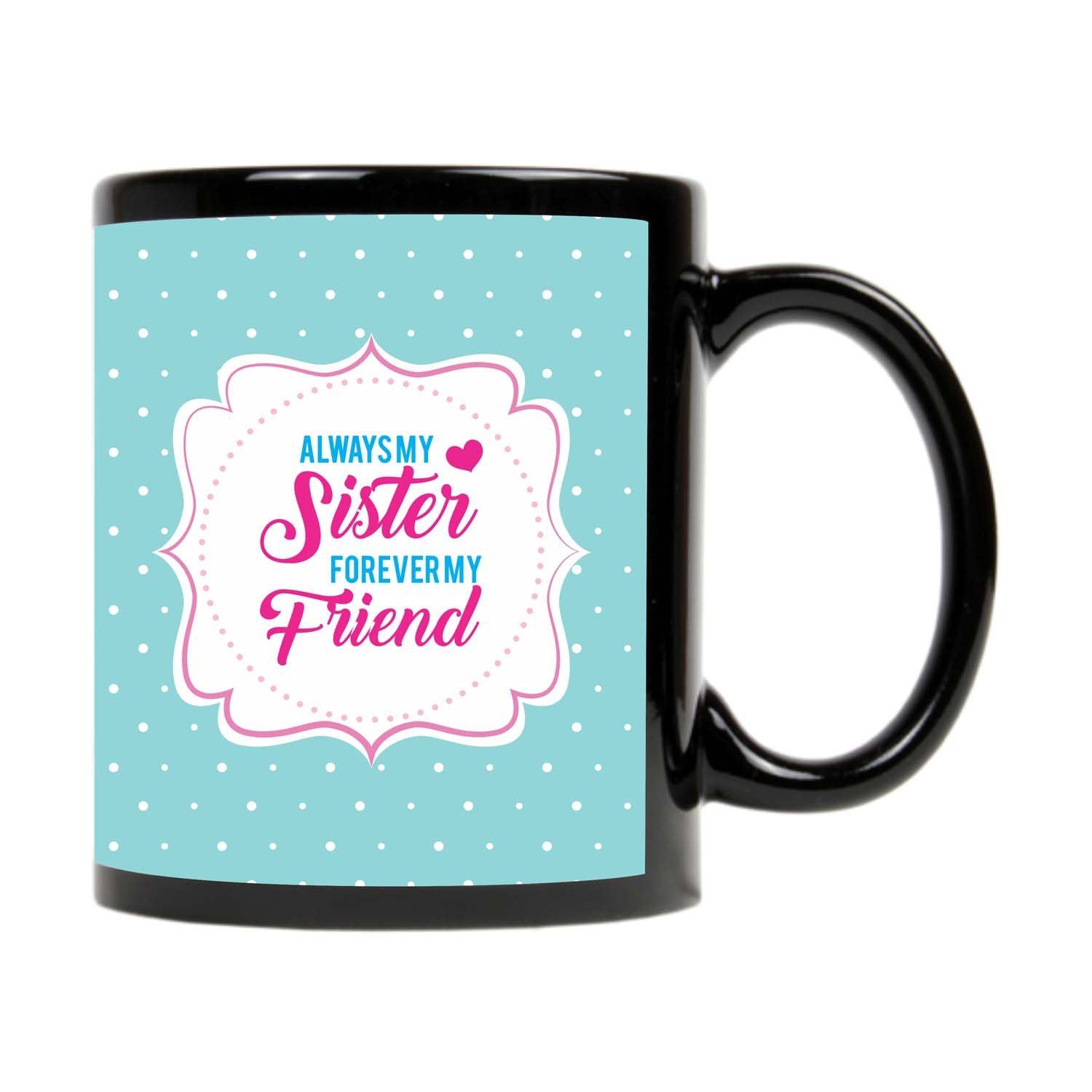 Always-My-Sister-Forever-My-Friend-Mug_1